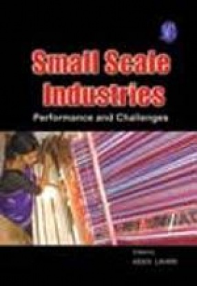 Small Scale Industries: Performance and Challenges