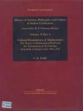 History of Science, Philosophy and Culture in Indian Civilization: Towards Independence: Cultural Foundations of Mathematics (Volume X, Part IV)