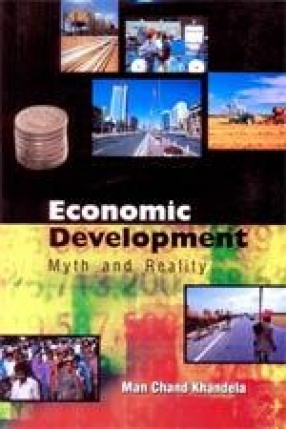 Economic Development: Myth and Reality