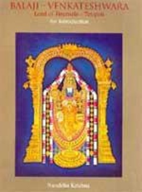 Balaji-Venkateshwara: Lord of Tirumala-Tirupati