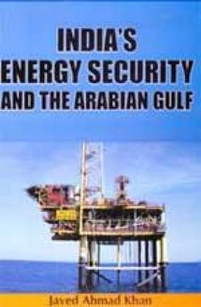 India's Energy Security and the Arabian Gulf