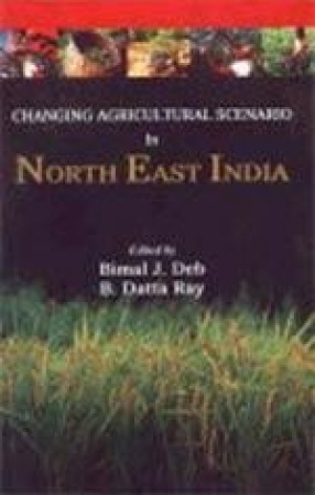 Changing Agricultural Scenario in North-East India