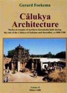 Calukya Architecture (In 3 Volumes)