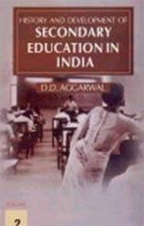 History and Development of Secondary Education in India (In 3 Volumes)