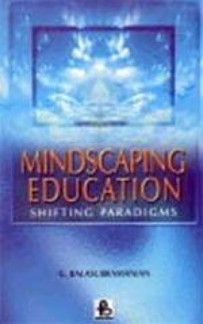 Mindscaping Education: Shifting Paradigms