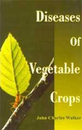 Diseases of Vegetable Crops