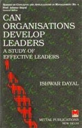 Can Organisations Develop Leaders: A Study of Effective Leaders