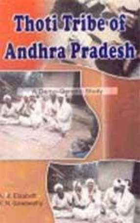 Thoti Tribe of Andhra Pradesh: A Demo-Genetic Study