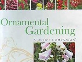 Ornamental Gardening: A Users Companion