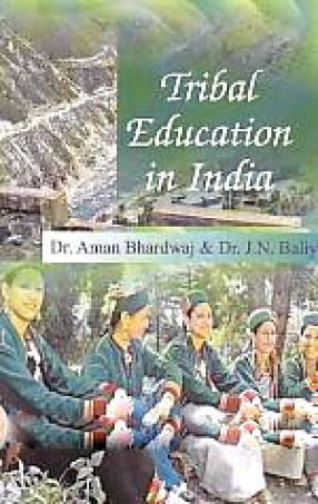 Tribal Education in India: Issues and Challenges