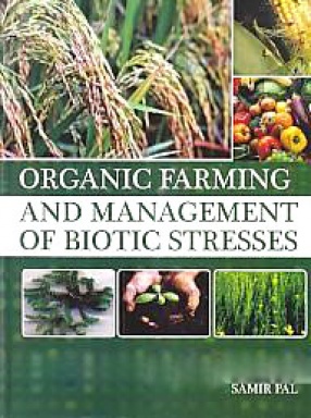 Organic Farming and Management of Biotic Stresses