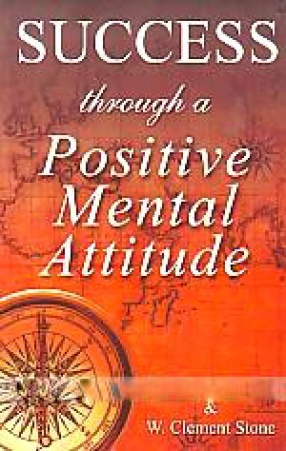 Success Through A Positive Mental Attitude