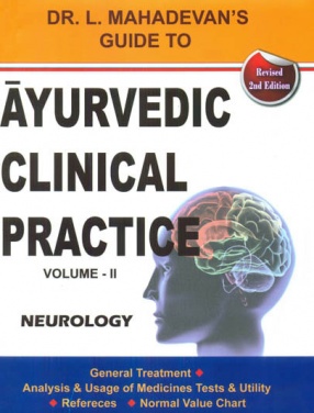 Ayurvedic Clinical Practice: Neurology, Volume II