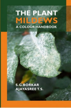 The Plant Mildews: A Colour Handbook