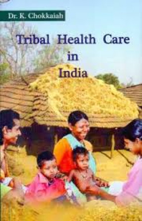 Tribal Health Care in India