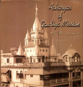 Acharyas of Gaudiya Mission - A Portrait