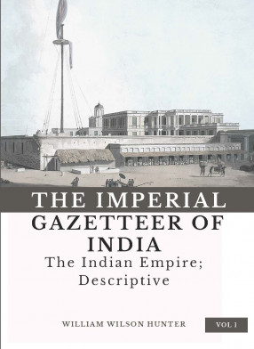 The Imperial Gazetteer of India (In 26 Volumes)