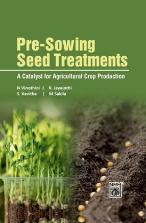 Pre Sowing Seed Treatments: A Catalyst for Agricultural Crop Protection