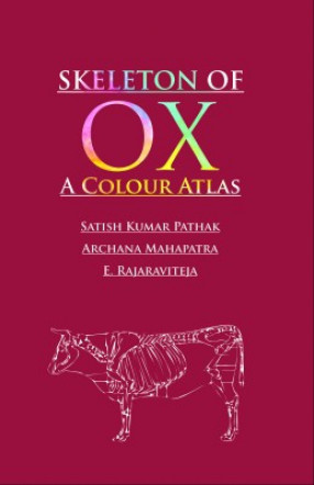 Skeleton of Ox: A Colour Atlas