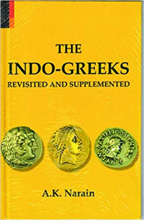 The Indo-Greeks Revisited and Supplemented