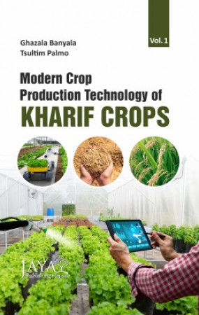 Modern Crop Production Technology of Kharif Crops, Volume 1