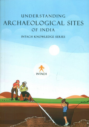 Understanding Archaeological Sites of India