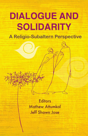 Dialogue and Solidarity: A Religio-Subaltern Perspective