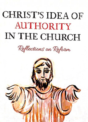 Christ's Idea of Authority in the Church