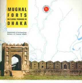 Mughal Forts on Fluvial Terrains in Dhaka