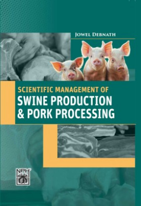 Scientific Management Of Swine Production And Pork Processing