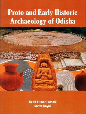 Proto and Early Historic Archaeology of Odisha