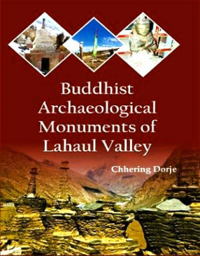 Buddhist Archaeological Monuments of Lahaul Valley