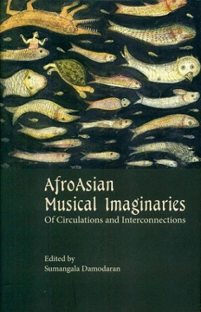 Afroasian Musical Imaginaries: Of Circulations And Interconnections