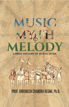 Music Myth & Melody:  A Brief History of Nepali Music