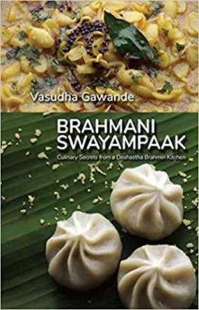 Brahmani Swayampaak: Culinary Secrets from a Deshastha Brahmin Kitchen