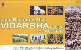 Land Resource Atlas, Vidarbha Region Maharashtra 