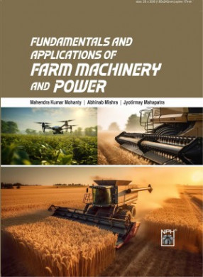 Fundamentals and Applications of Farm Machinery and Power