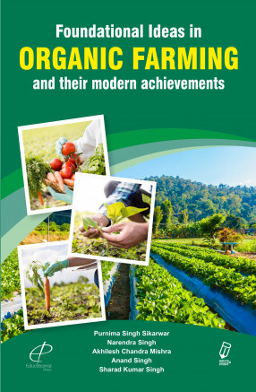 Foundational Ideas In Organic Farming And Their Modern Achievements