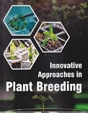 Innovative Approaches In Plant Breeding