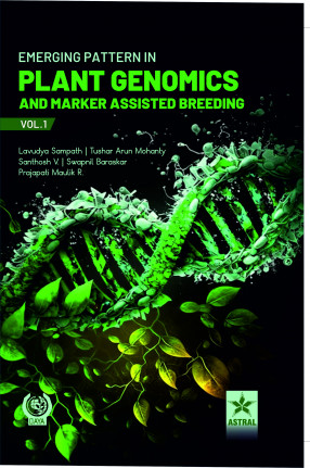 Emerging Pattern In Plant Genomics And Marker Assisted Breeding,  Volume 1