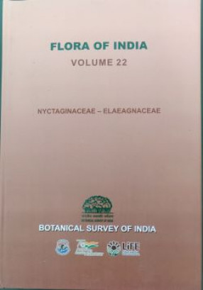 Flora of India: Volume 22: Nyctaginaceae-Elaeagnaceae