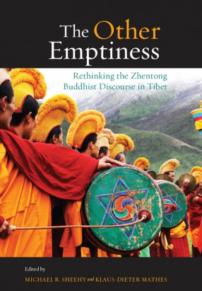 The Other Emptiness: Rethinking the Zhentong Buddhist Discourse in Tibet