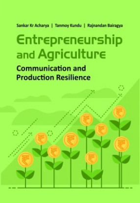 Entrepreneurship and Agriculture: Communication and Production Resilience