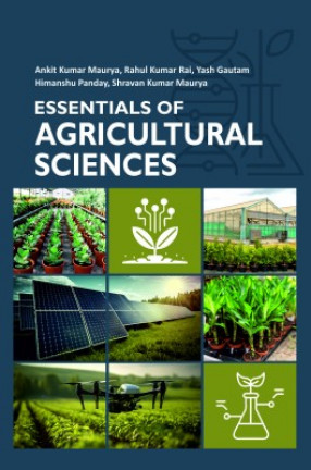 Essentials of Agricultural Sciences