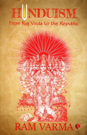 Hinduism: From Rig Veda To Republic