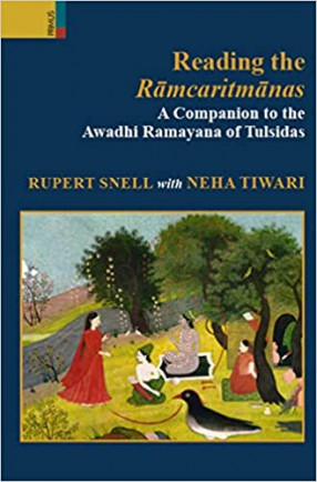 Reading the Ramcaritmanas: A Companion to the Awadhi Ramayana of Tulsidas