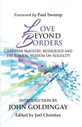 Love Beyond Borders: Christian Ministry, Missiology and the Biblical Wisdom on Sexuality 