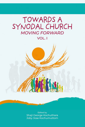 Towards a Synodal Church: Moving Forward Vol. I