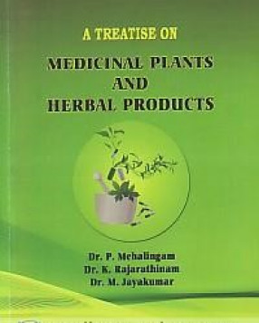 A Treatise on Medicinal Plants and Herbal Products