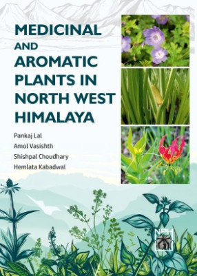 Medicinal and Aromatic Plants in North West Himalaya